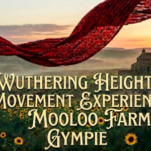 Wuthering Heights Movement Experience - Gympie